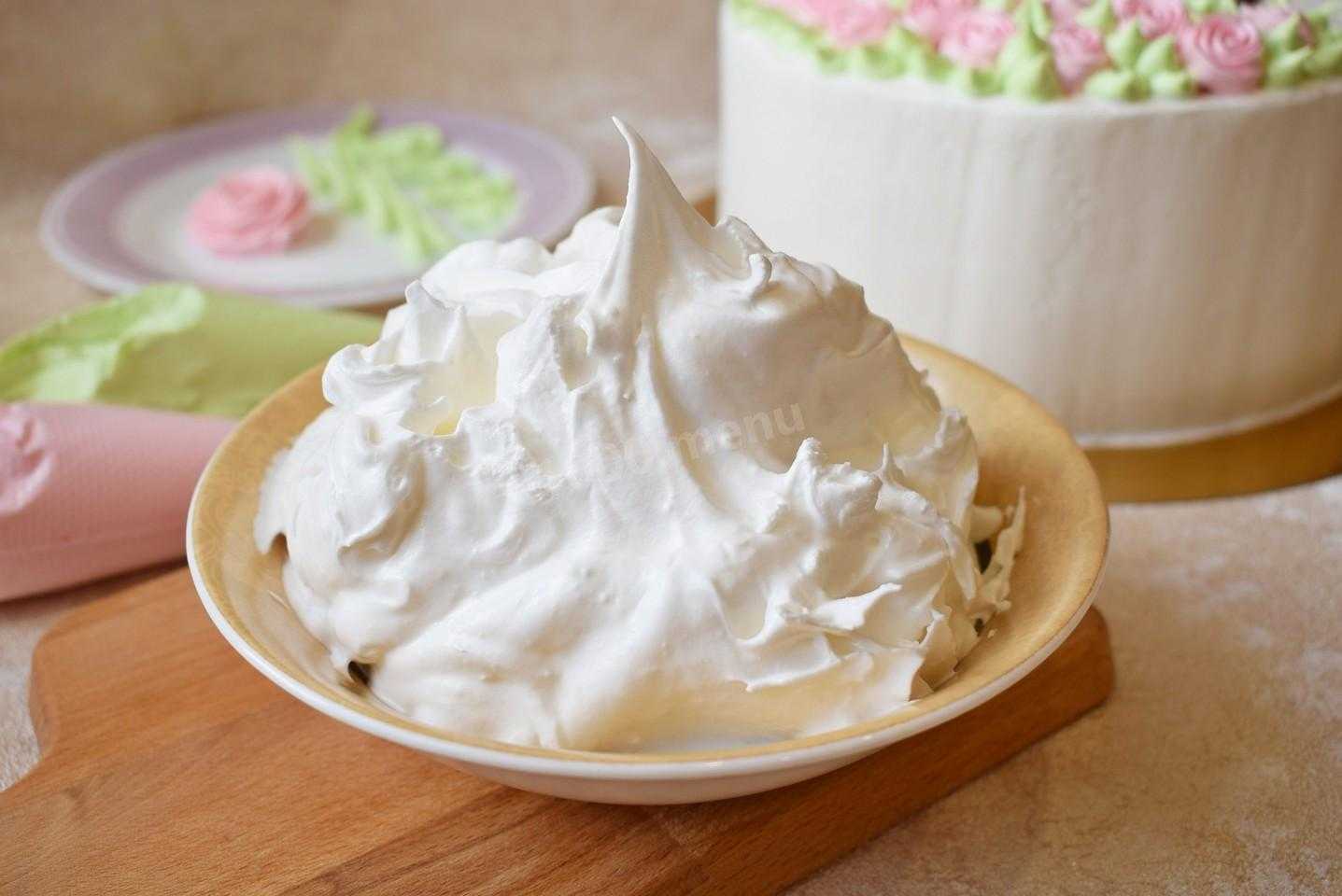 Белковый крем для торта - как готовить со сливками, шоколадом, маслом для украшения или начинки